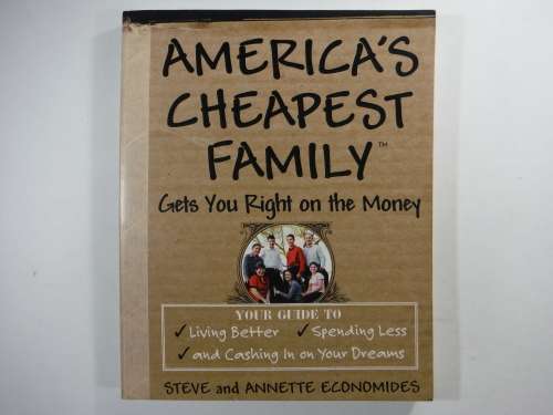 America`s Cheapest Family - Softcover - Steve and Annette Economides