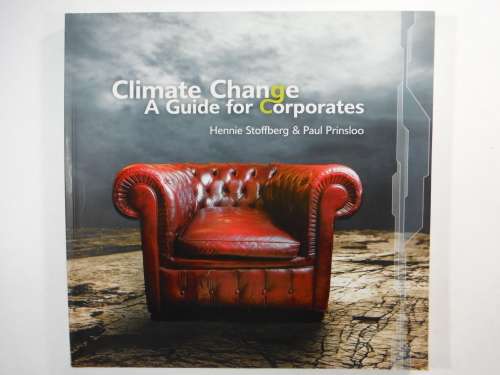 Climate Change : A Guide for Corporates - Softcover - Hennie Stoffberg