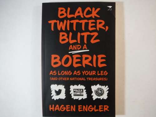 Black Twitter, Blitz and a Boerie as Long as Your Leg - Paperback - Hagen Engler