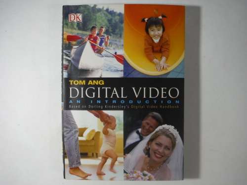 Digital Video : An Introduction - Paperback - Tom Ang