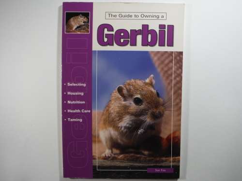 The Guide to Owning a Gerbil - Softcover - Sue Fox