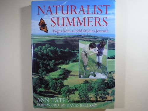 Naturalist Summers : Pages from a Field Studies Journal - Hardcover - Ann Tate