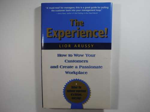 The Experience! - Hardcover - Lior Arussy