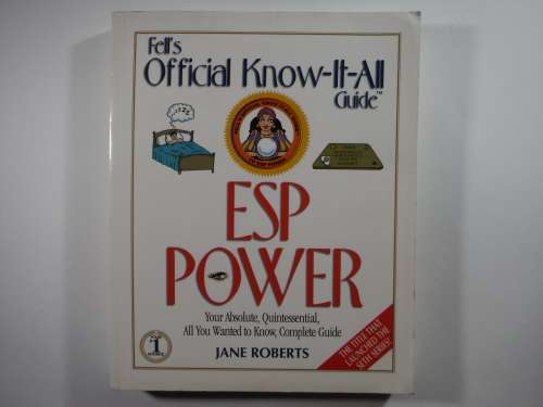 Fell`s Official Know-it-All Guide :ESP Power - Softcover - Jane Roberts