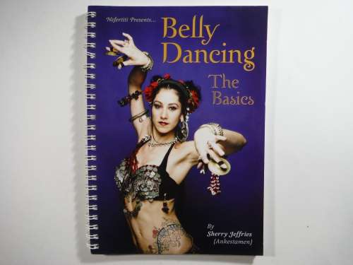 Belly Dancing : The Basics - Sherry Jeffries