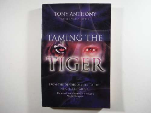 Taming the Tiger - Paperback - Tony Anthony