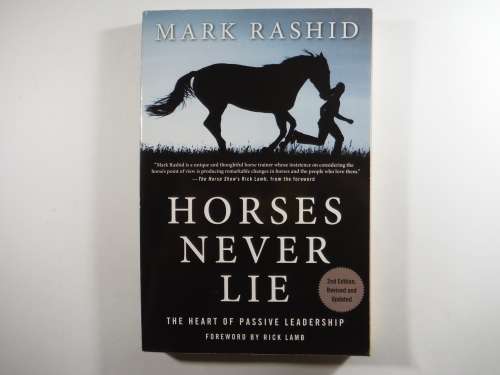 Horses Never Lie - Mark Rashid