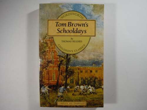 Tom Brown`s Schooldays - Paperback - Thomas Hughes