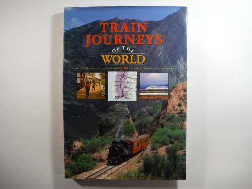 Train Journeys of the World - Hardcover