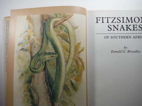 FitzSimons` Snakes of Southern Africa - Hardcover - Donald G. Broadley - 1983