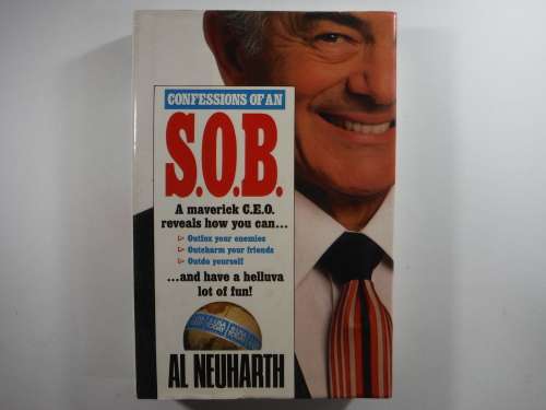 Confessions of an S.O.B. - Hardcover - Al Neuharth
