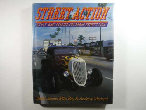 Street Action : Style and Power on Main Street USA - Hardcover - David Jacobs