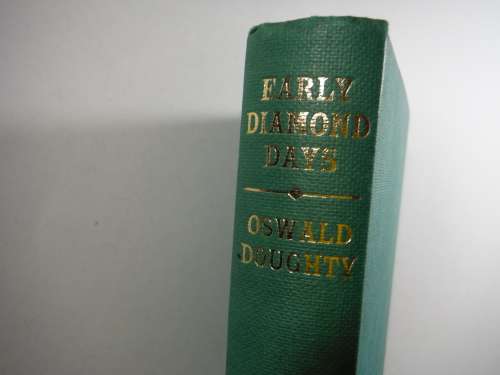 Early Diamond Days - Hardcover - Oswald Doughty