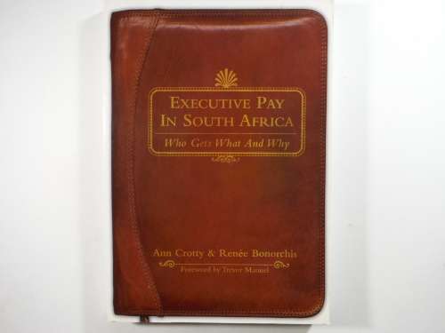 Executive Pay in South Africa : Who Gets What and Why - Paperback