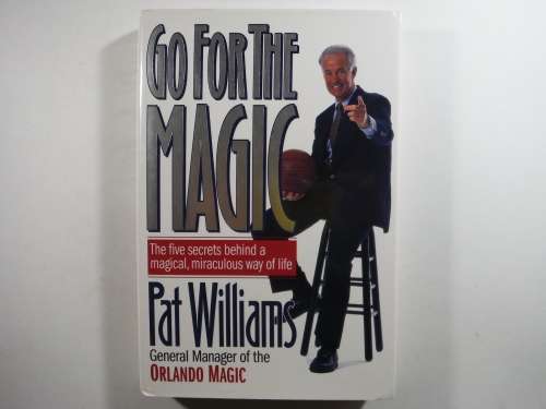 Go for the Magic - Hardcover - Pat Williams