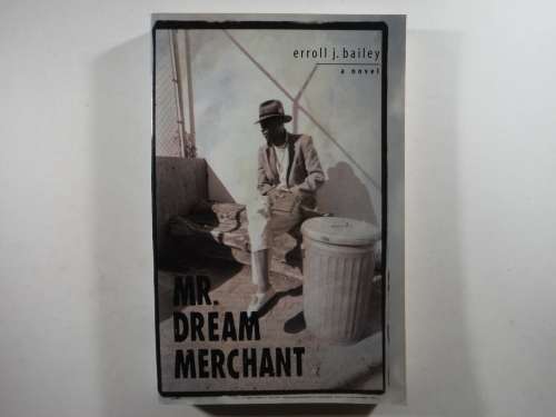 Mr Dream Merchant - Paperback - Erroll J. Bailey