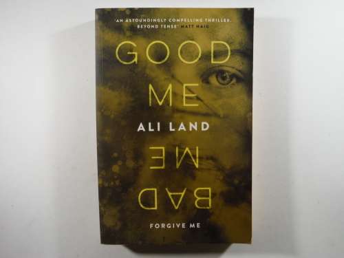 Good Me Bad Me - Paperback - Ali Land