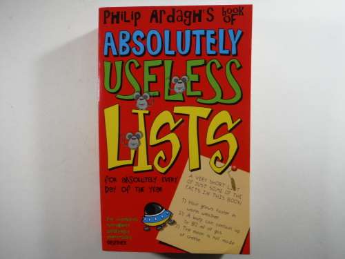 Philip Ardagh`s Book of Absolutely Useless Lists - Paperback