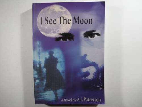 I See the Moon - Paperback - A.L. Patterson