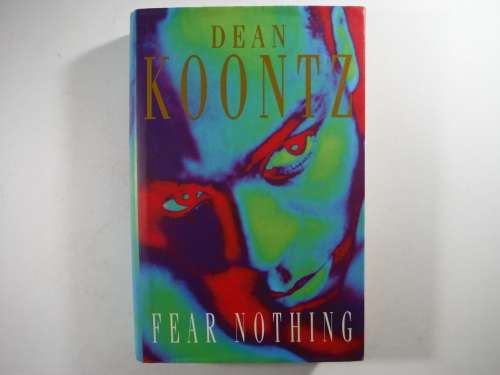 Fear Nothing - Hardcover - Dean Koontz