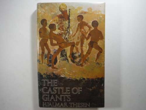 The Castle of Giants - Hardcover - Hjalmar Thesen - 1969
