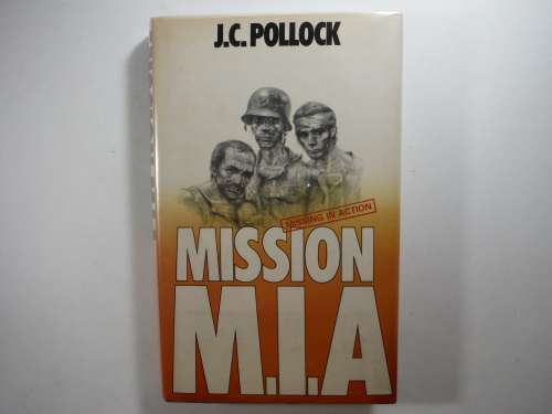 Mission M.I.A - Hardcover - J.C. Pollock - 1982 First Edition