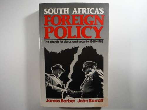 South Africa`s Foreign Policy : The Search for Status and Security 1945-1988 - Paperback