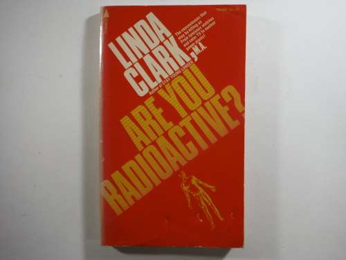 Are you Radioactive? - Paperback - Linda Clark - 1974