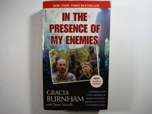 In the Presence of My Enemies - Paperback - Gracia Burnham