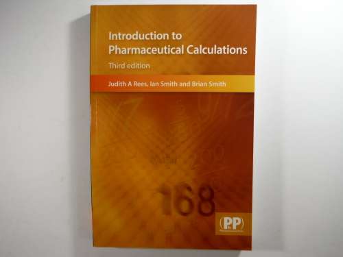 Introduction to Pharmaceutical Calculations : Third Edition - Judith A Rees