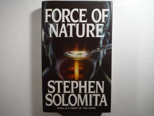 Force of Nature - Hardcover - Stephen Solomita