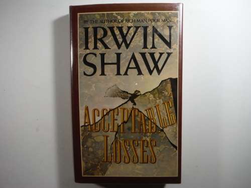 Acceptable Losses - Hardcover - Irwin Shaw