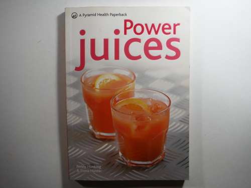 Power Juices - Paperback - Penny Hunking