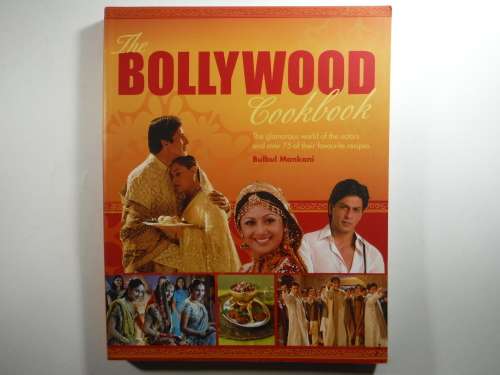 The Bollywood Cookbook - Softcover - Bulbul Mankani