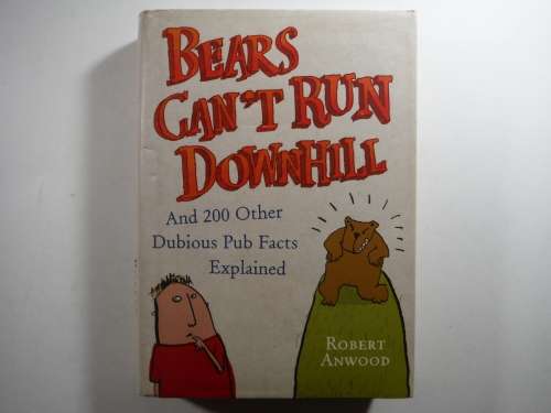 Bears Can`t Run Downhill - Robert Anwood