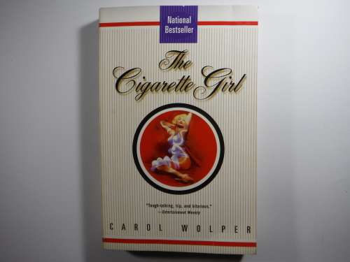 The Cigarette Girl - Carol Wolper
