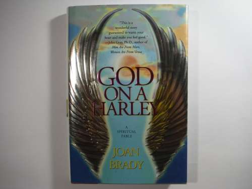 God on a Harley : A Spiritual Fable - Hardcover - Joan Brady