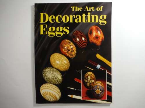 The Art of Decorating Eggs - Softcover