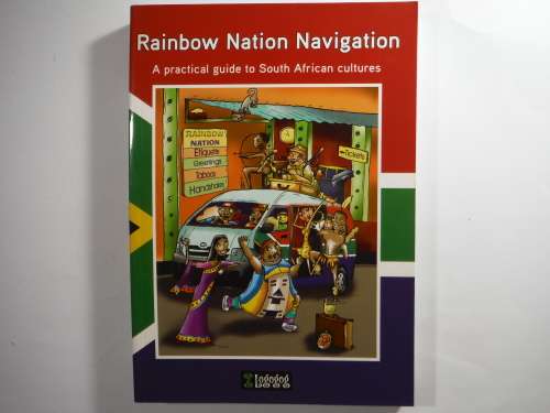 Rainbow Nation Navigation : A Practical Guide to South African Cultures - Paperback