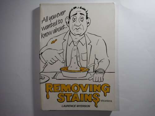 Removing Stains - Paperback - Laurence Myerson