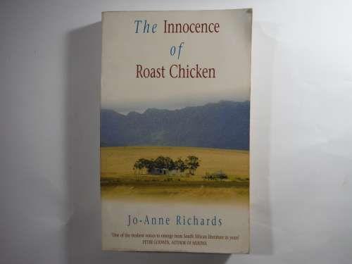 The Innocence of Roast Chicken - Paperback - Jo-Anne Richards