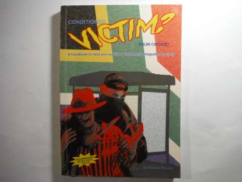 Conditioned Victim? Your Choice! - Paperback - Richard Wesson