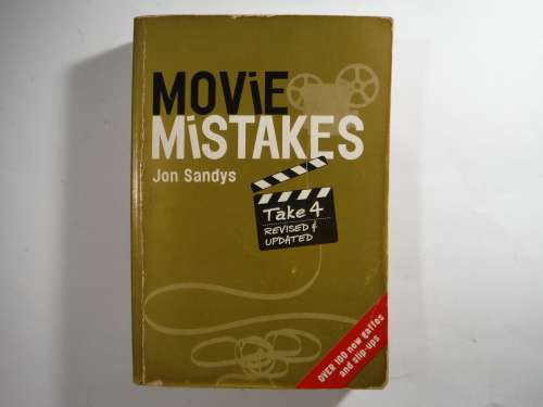 Movie Mistakes Take 4 - Paperback - Jon Sandys