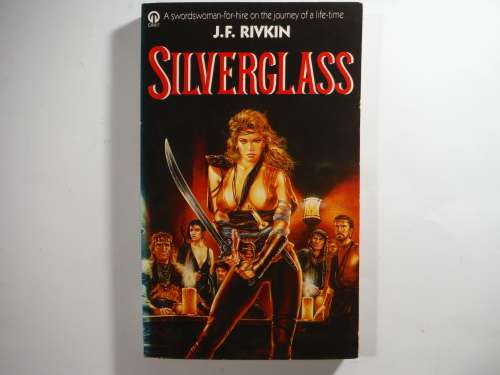 Silverglass - Paperback - J.F. Rivkin - 1987