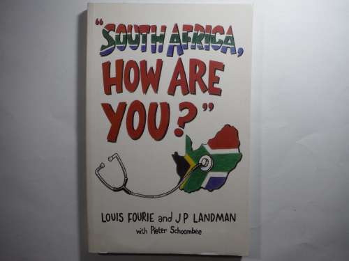 South Africa, How are You? - Paperback - Louis Fourie and J P Landman