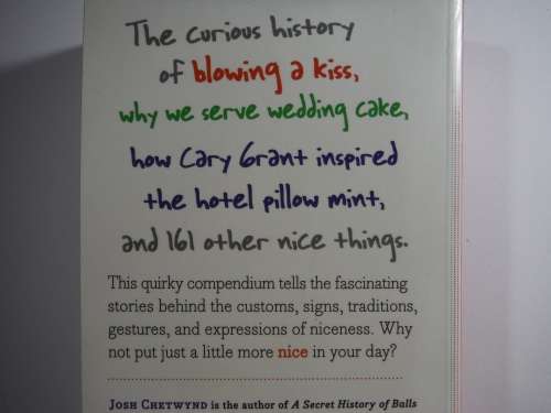 The Book of Nice : A Nice Book About Nice Things for Nice People - Josh Chetwynd