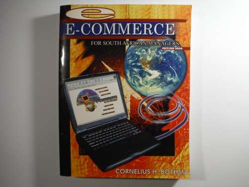 E-Commerce for South African Managers : Edition 2000 - Cornelius H. Bothma