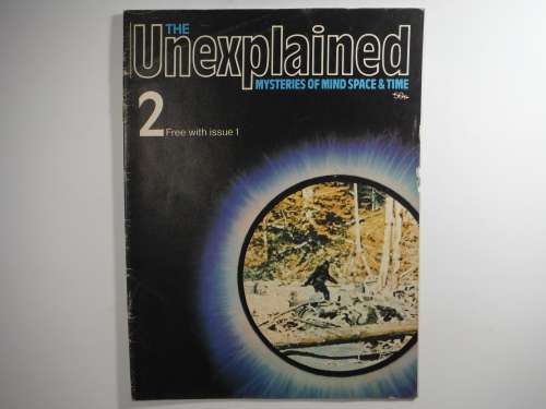 The Unexplained : Mysteries of Mind Space and Time - Retro Magazine 1980`s - Issue #2