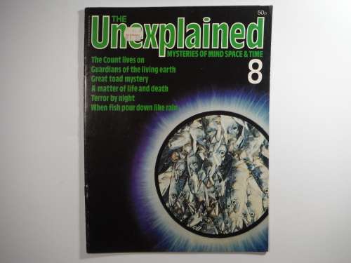 The Unexplained : Mysteries of Mind Space and Time - Retro Magazine 1980`s - Issue #8