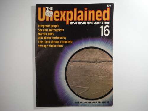 The Unexplained : Mysteries of Mind Space and Time - Retro Magazine 1980`s - Issue #16